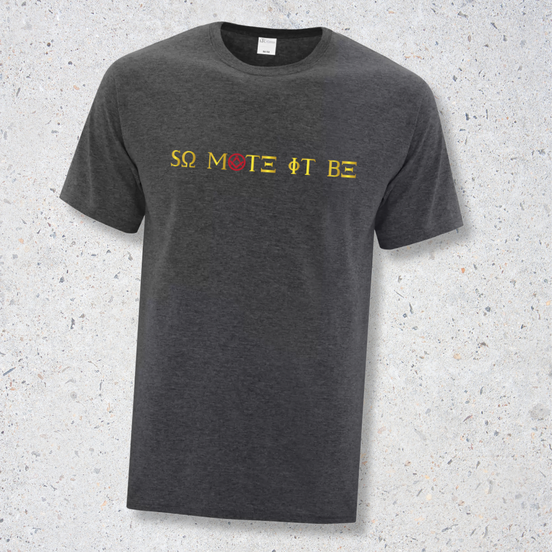 So Mote It Be T-shirt