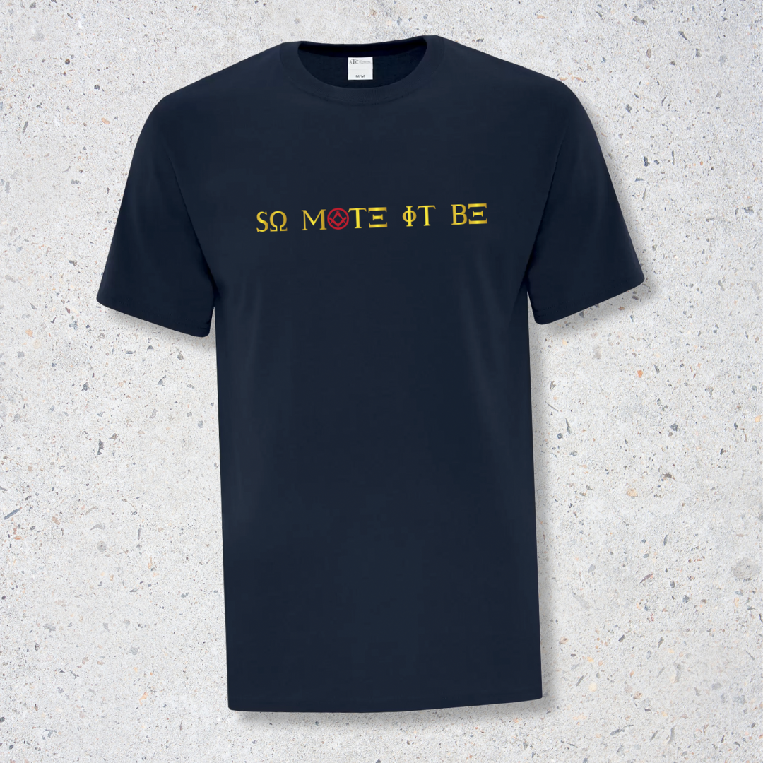 So Mote It Be T-shirt